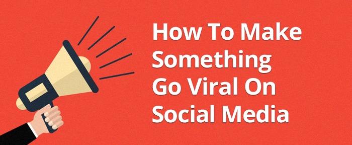 Viral Marketing: Go Viral On Social Media