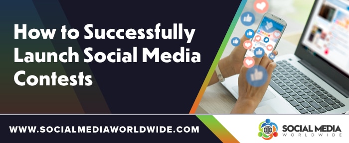 How to Launch Successful Social Media Contests