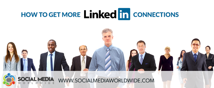 How to Get More LinkedIn Connections and Build your Profile