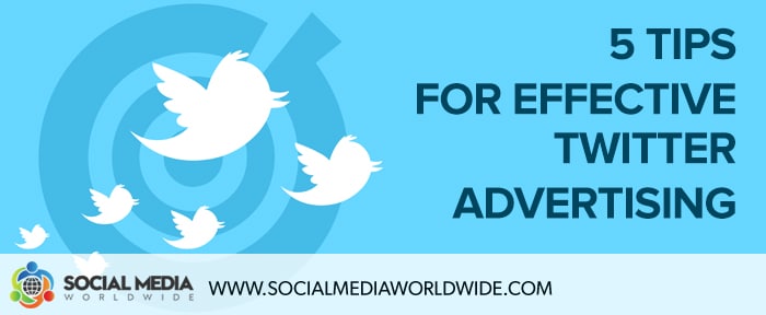 5 Tips For Effective Twitter Ads