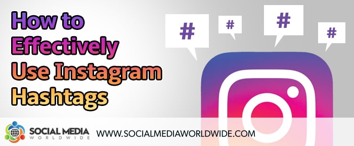 How to Effectively Use Instagram Hashtags for Business