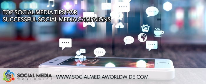 Social Media Tips For Successful Social Media Campaigns