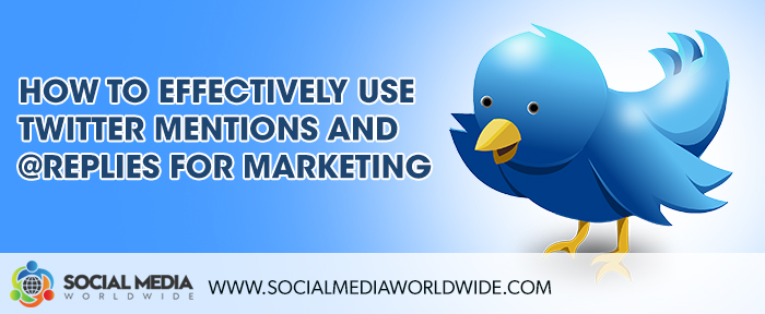 How to Effectively Use Twitter Mentions and @Replies for Marketing