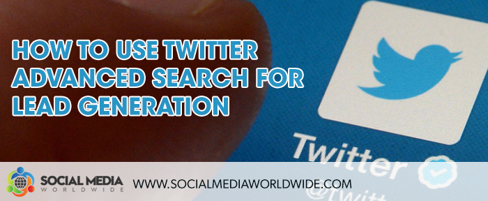 How to Use Twitter Advanced Search for Lead Generation