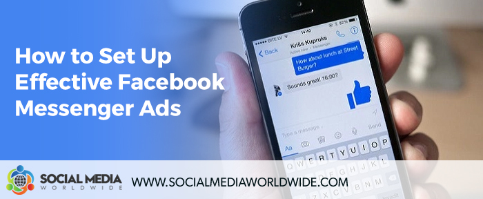 How to Set Up Effective Facebook Messenger Ads