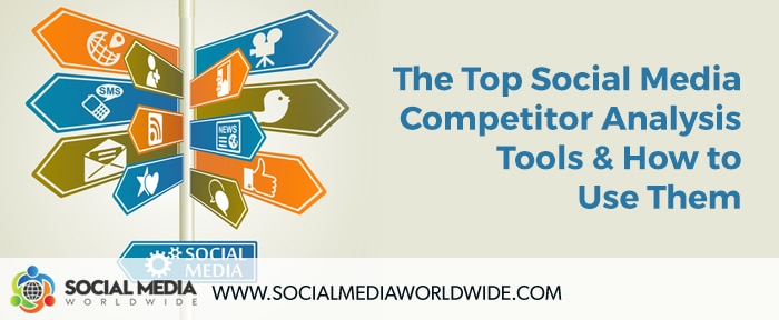 The Top Social Media Competitor Analysis Tools and How to Use Them