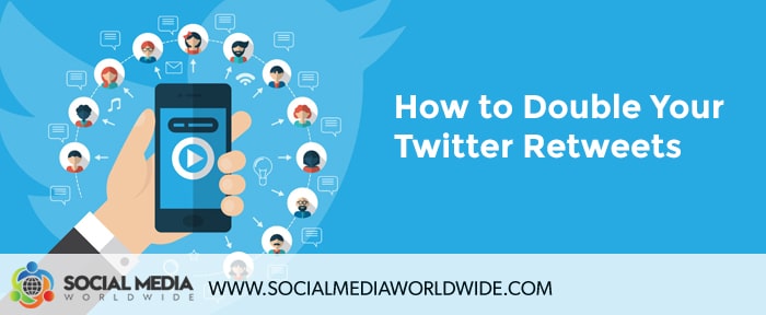 How to Double Your Twitter Retweets