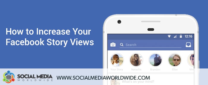 How to Increase Your Facebook Story Views