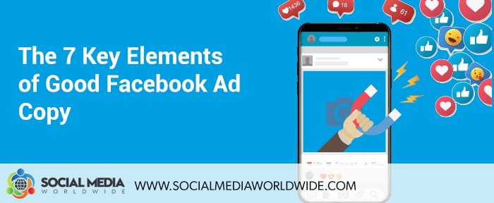 The 7 Key Elements of Good Facebook Ad Copy