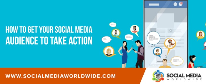 How to Get Your Social Media Audience to Take Action