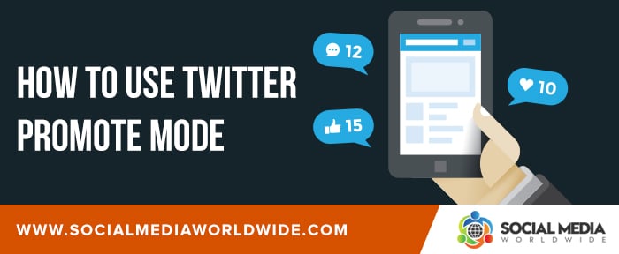 How to Use Twitter Promote Mode