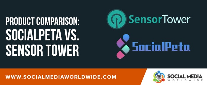 Product Comparison: SocialPeta vs. Sensor Tower