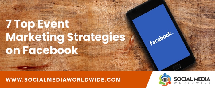 7 Top Event Marketing Strategies on Facebook