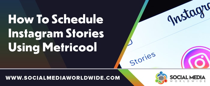 How To Schedule Instagram Stories Using Metricool