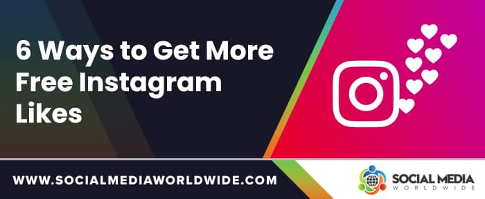 6 Ways to Get More Free Instagram Likes